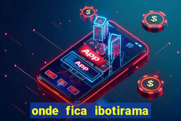 onde fica ibotirama na bahia